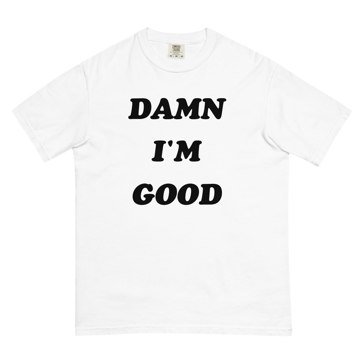 Damn I'm Good