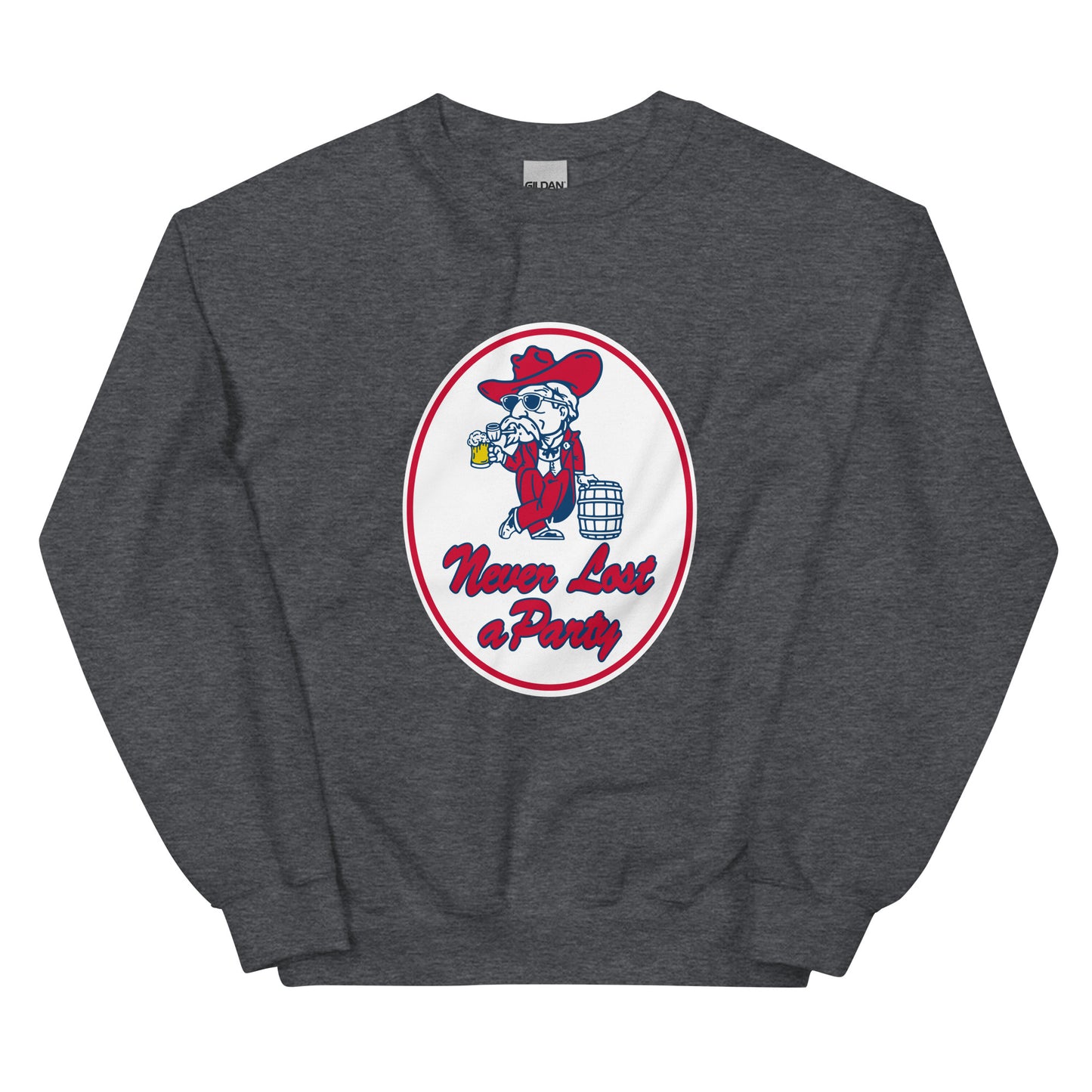 Never Lost a Party Sweatshirt